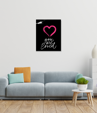 You Are Loved Black & White Wall Art