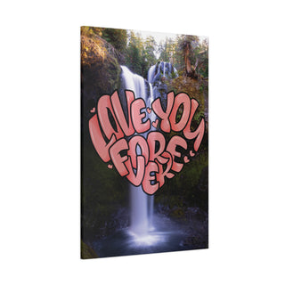 Positive I love You Waterfall Canvas